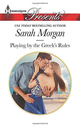 Playing by the Greek's Rules by Sarah Morgan