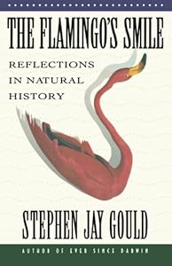 The Flamingo's Smile: Reflections in Natural History