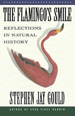 The Flamingo's Smile: Reflections in Natural History
