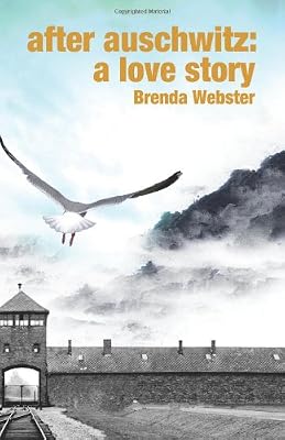 After Auschwitz: A Love Story