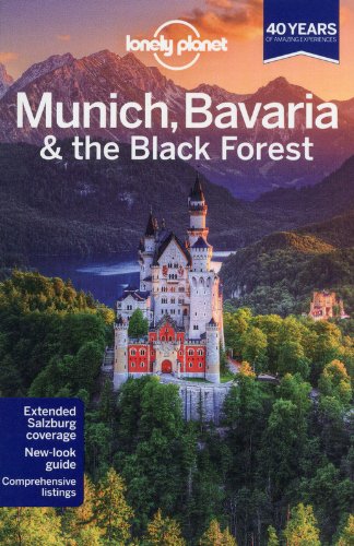 Lonely Planet Munich, Bavaria &amp; the Black Forest by Marc Di Duca