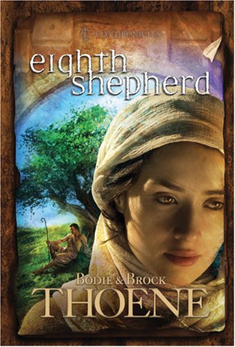Eighth Shepherd (A. D. Chronicles, Book 8) by Bodie Thoene