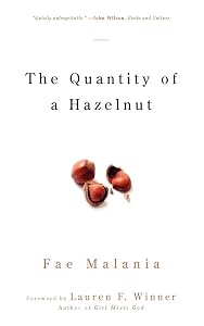 The Quantity of a Hazelnut by Fae Malania