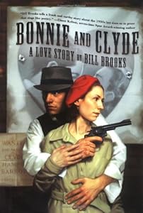 Bonnie and Clyde: A Love Story