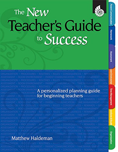 The New Teacher's Guide to Success (Professional Resources)