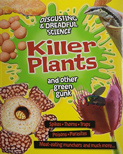 Killer plants and other green gunk by Anna Claybourne