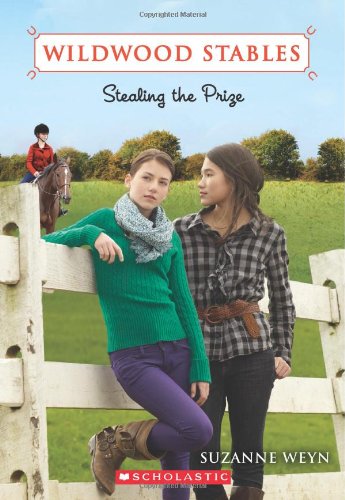 Wildwood Stables #5: Stealing the Prize by Suzanne Weyn