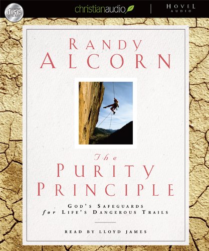 The Purity Pinciple: God's Safeguards for Life's Dangerous Trails by Randy Alcorn
