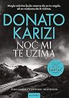 Noc mi te uzima