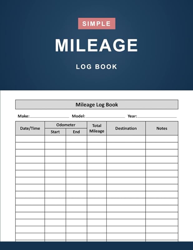 Mileage Log Book: Simple Vehicle Mileage Log Book To Record And Track Daily Mileage for Business or Personal Taxes - 120 Pages (8.5" x 11" Inches) by Modern Simple Press