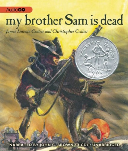 My Brother Sam Is Dead by James Lincoln Collier