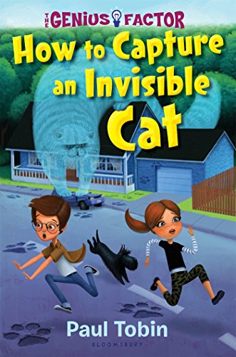 The Genius Factor: How to Capture an Invisible Cat by Paul Tobin