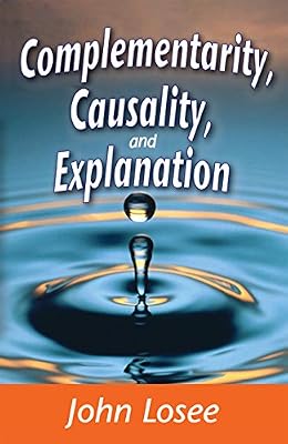 Complementarity, Causality and Explanation