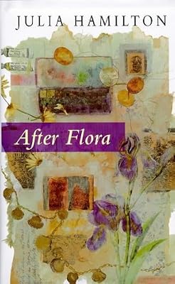 After Flora by Julia Hamilton (1997-08-28)