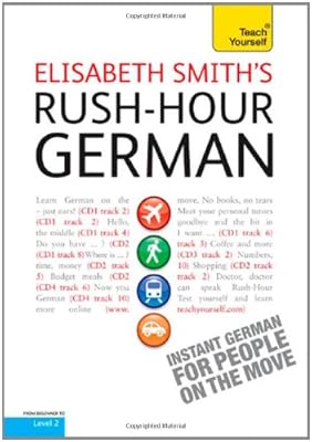 Rush-hour German: Teach Yourself