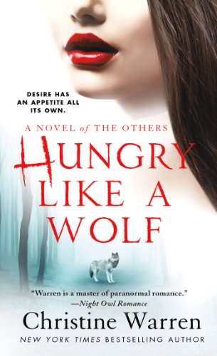 Hungry Like a Wolf (The Others Book 8) by Christine Warren