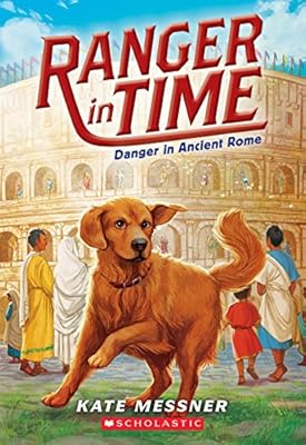 Ranger in Time #2: Danger in Ancient Rome