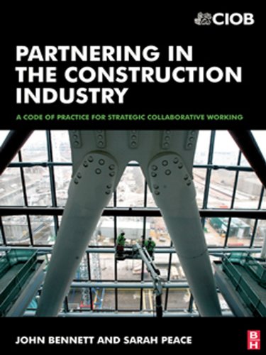 Partnering in the Construction Industry by John Bennett