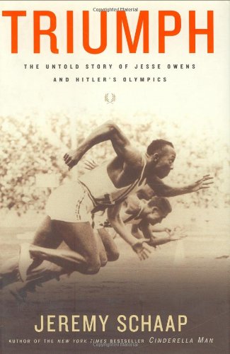 Triumph: The Untold Story of Jesse Owens and Hitler's Olympics by Jeremy Schaap