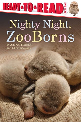 Nighty Night, ZooBorns by Andrew Bleiman