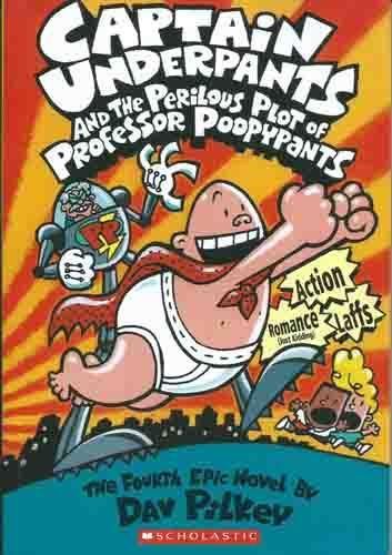 Captain Underpants and the Perilous Plot of Professor Poopypants