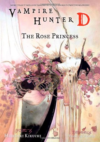 Vampire Hunter D Volume 9: The Rose Princess (v. 9) by Hideyuki Kikuchi