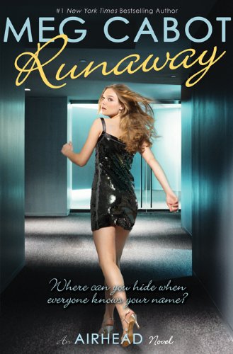 Airhead Book 3: Runaway by Meg Cabot