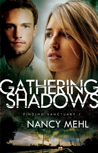 Gathering Shadows (Finding Sanctuary Book #1) by Nancy Mehl