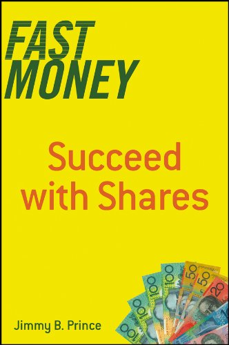 Fast Money: Succeed with Shares by Jimmy B. Prince