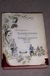 Two Centuries in Elizabethtown and Hardin County Kentucky 1776-1976 by Daniel Elmo McClure, Jr. -- Numbered Edition [831 pages]