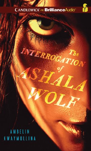 The Interrogation of Ashala Wolf by Ambelin Kwaymullina