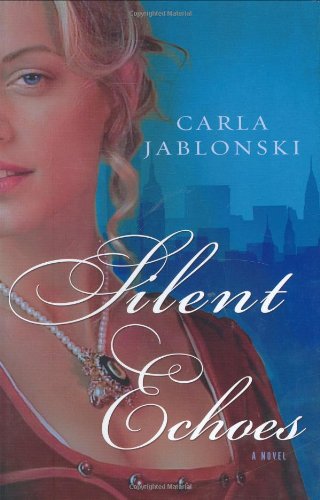 Silent Echoes by Carla Jablonski