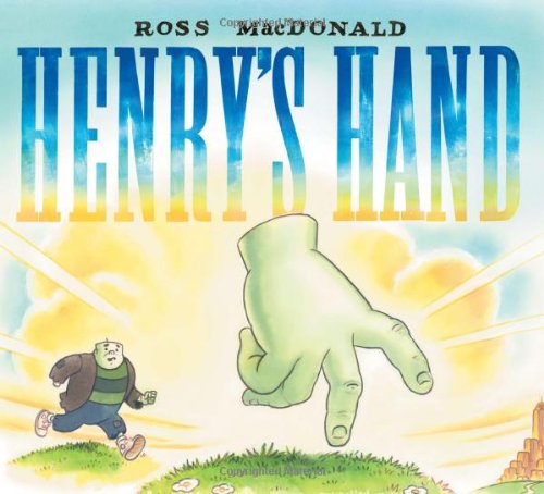 Henry's Hand by Ross MacDonald