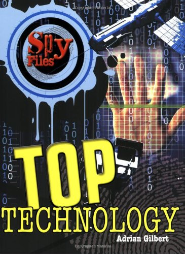 Top Technology (Spy Files) by Adrian Gilbert