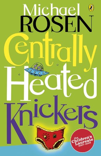 Centrally Heated Knickers (Puffin Poetry) by Michael Rosen