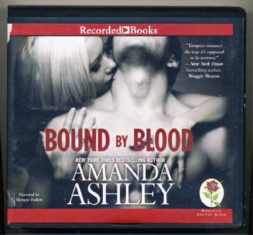 Bound by Blood by Amanda Ashley Unabridged CD Audiobook by Amanda Ashley  ,