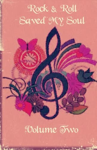 Rock & Roll Saved My Soul Volume Two (Volume 2) -  Kate Marie Robbins