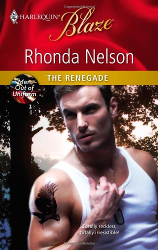 The Renegade by Rhonda Nelson