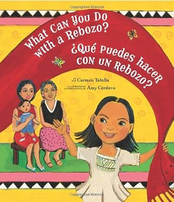 What Can You Do With a Rebozo?/&iquest;Qu&eacute; puedes hacer con un rebozo?