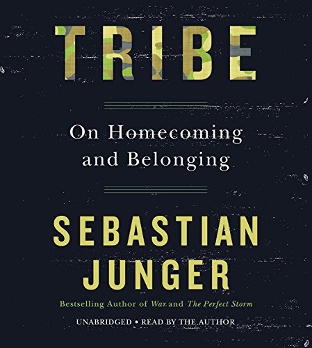 Tribe: On Homecoming and Belonging by Sebastian Junger