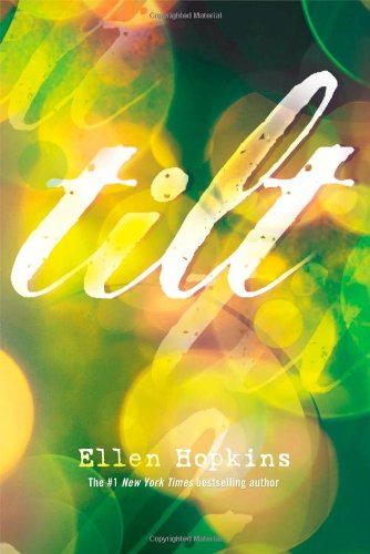 Tilt by Ellen Hopkins