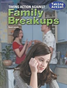 Taking Action Against Family Breakups