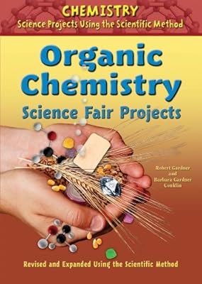 Organic Chemistry Science Fair Projects