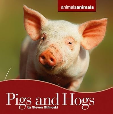 Pigs and Hogs