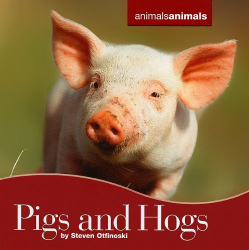 Pigs and Hogs by Steven Otfinoski