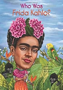 Who Was Frida Kahlo?
