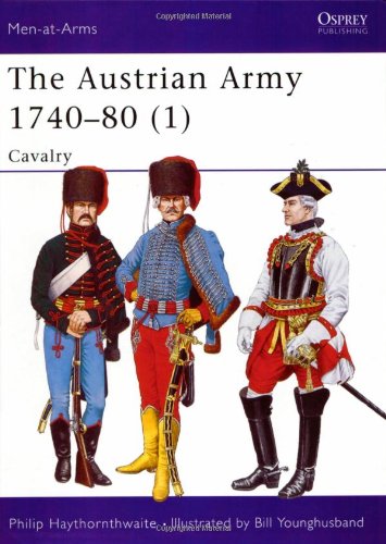 The Austrian Army 1740-80 (1): Cavalry (Men-at-Arms)