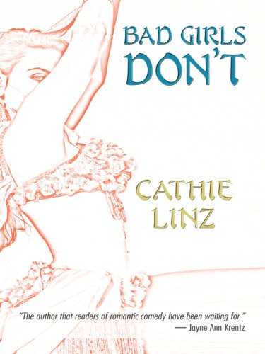Bad Girls Don't (Wheeler Large Print Book Series) by Cathie Linz