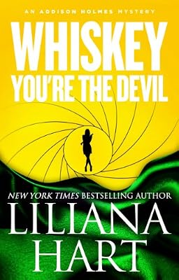 Whiskey, You're The Devil: An Addison Holmes Mystery (Addison Holmes Mysteries Book 4)