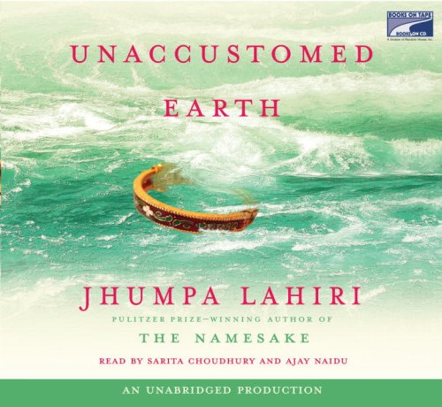 Unaccustomed Earth by Jhumpa Lahiri